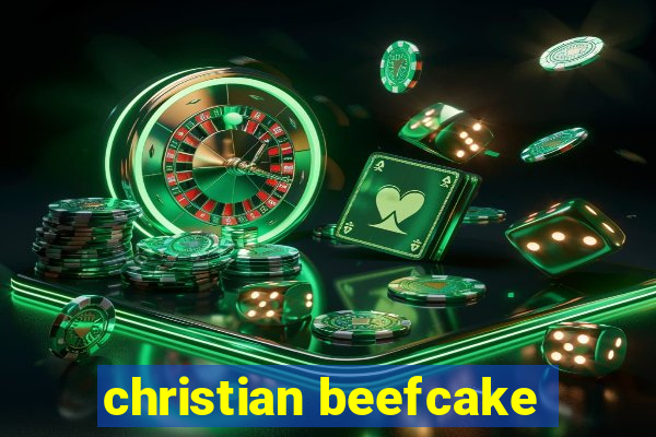 christian beefcake